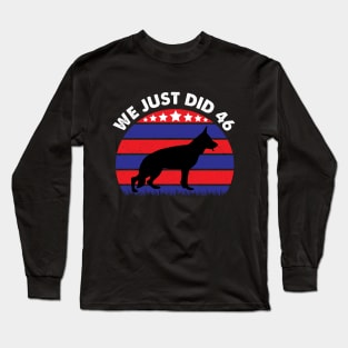 We just Did 46 Long Sleeve T-Shirt